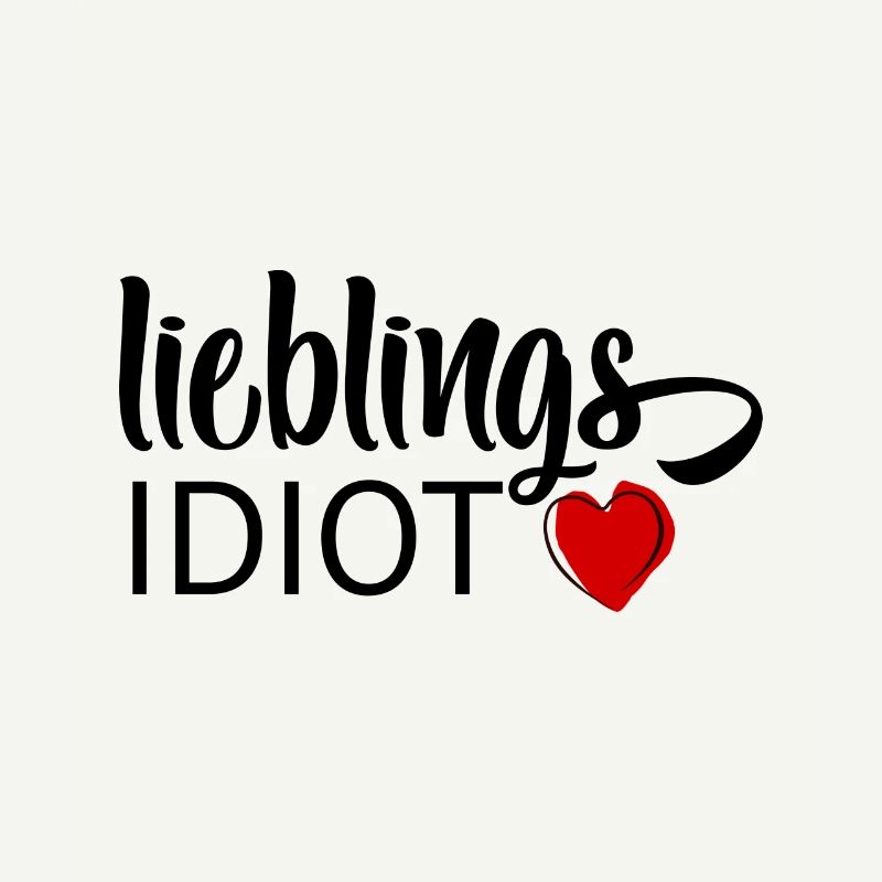 Lieblings Idiot