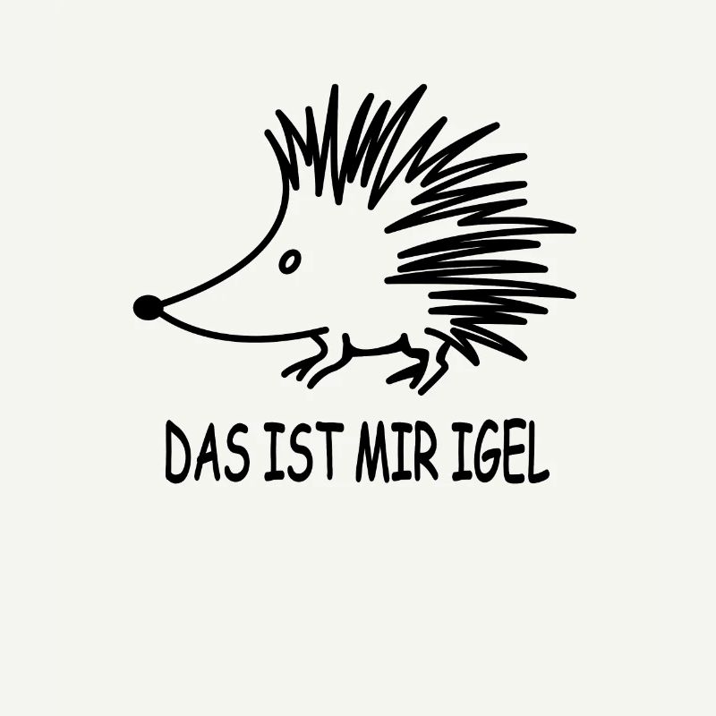 Lustiger Igel Süßer Stacheligel mit cooler Spruch