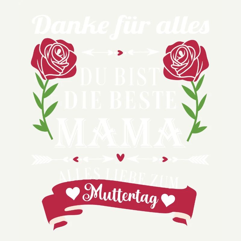 Du bist die beste Mama Alles liebe zum Muttertag