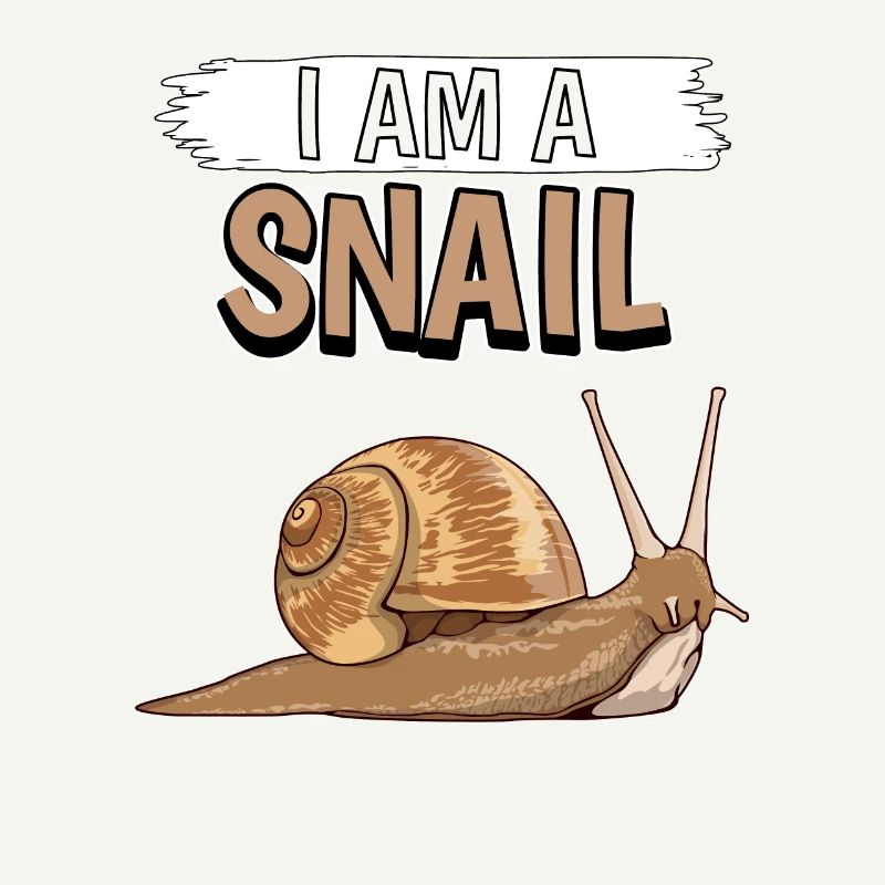 Escargots I Am A Snail