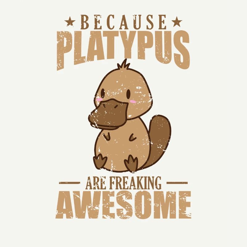 Because Platypus are Freaking Awesome
