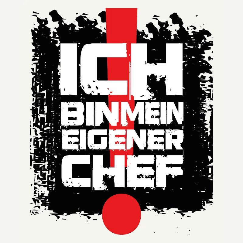 Ich bin mein eigener Chef. Selbstständig.