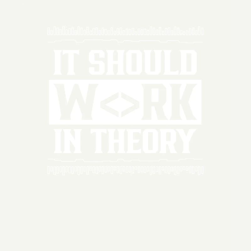 In theory, it should work code coding