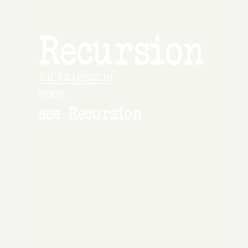 Recursion Definition Developer Coder Programmierer