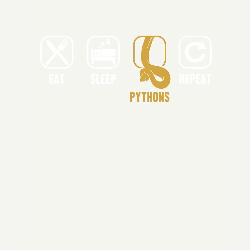 Eat Sleep Pythons Repeat Python Schlange Banana