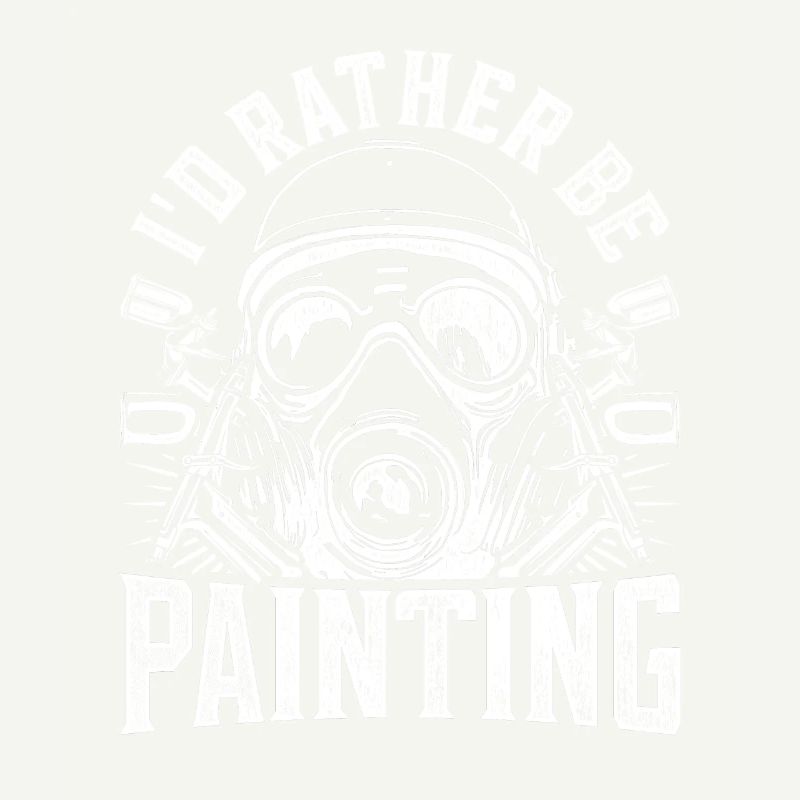 Vehicle Painter I'd Rather Be Painting
