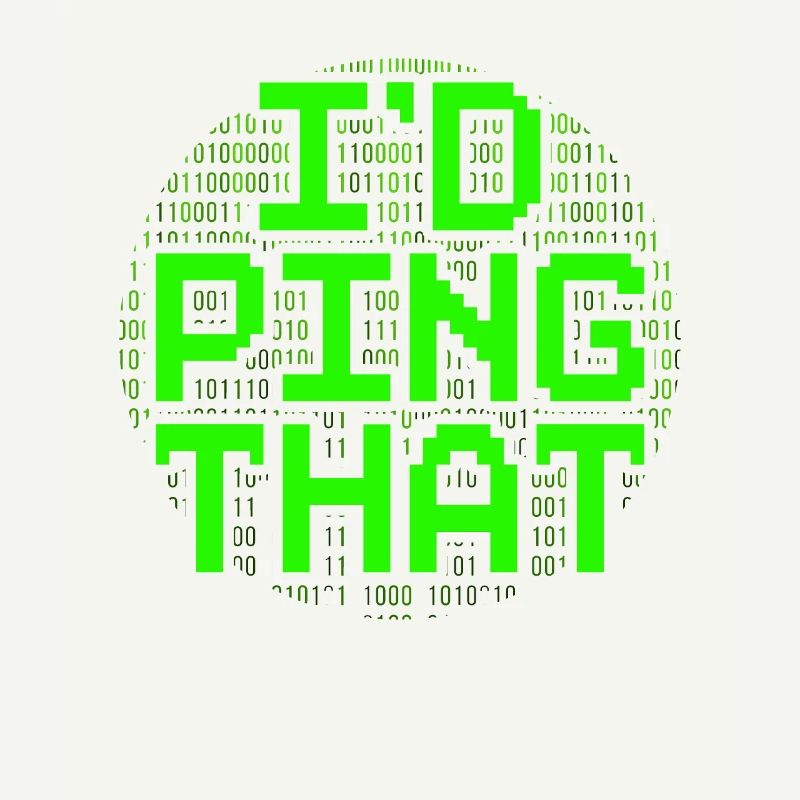 Network Administrator I'd Ping That