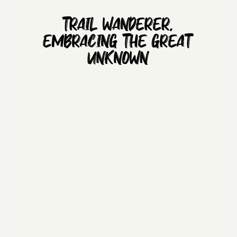 Hiking - Trail wanderer, embracing the great