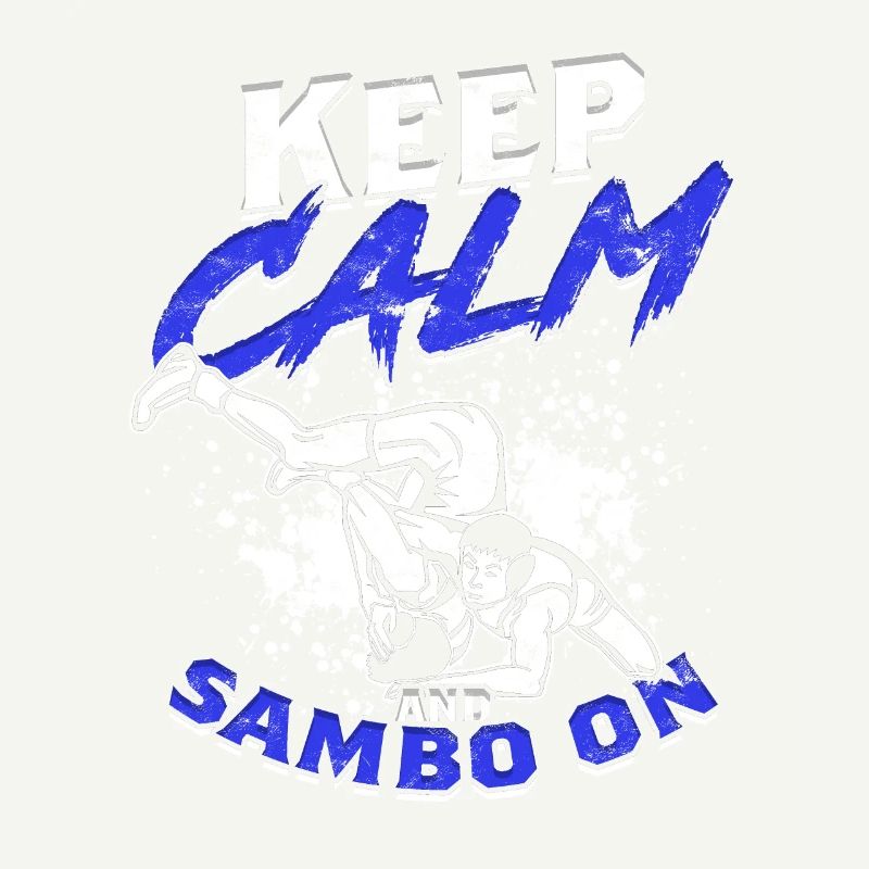 Keep Calm And Sambo On