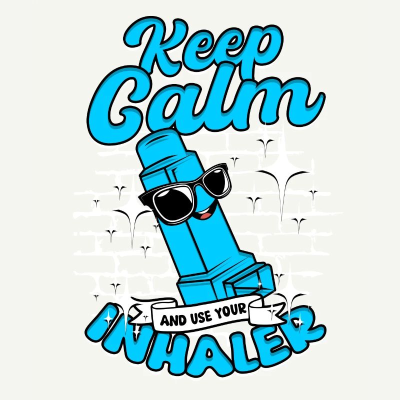 Asthma Asthmatiker Keep Calm And Use Your Inhaler
