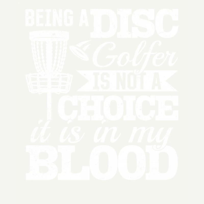 Being A Disc Golfer Is Not A Choice - Disc Golf