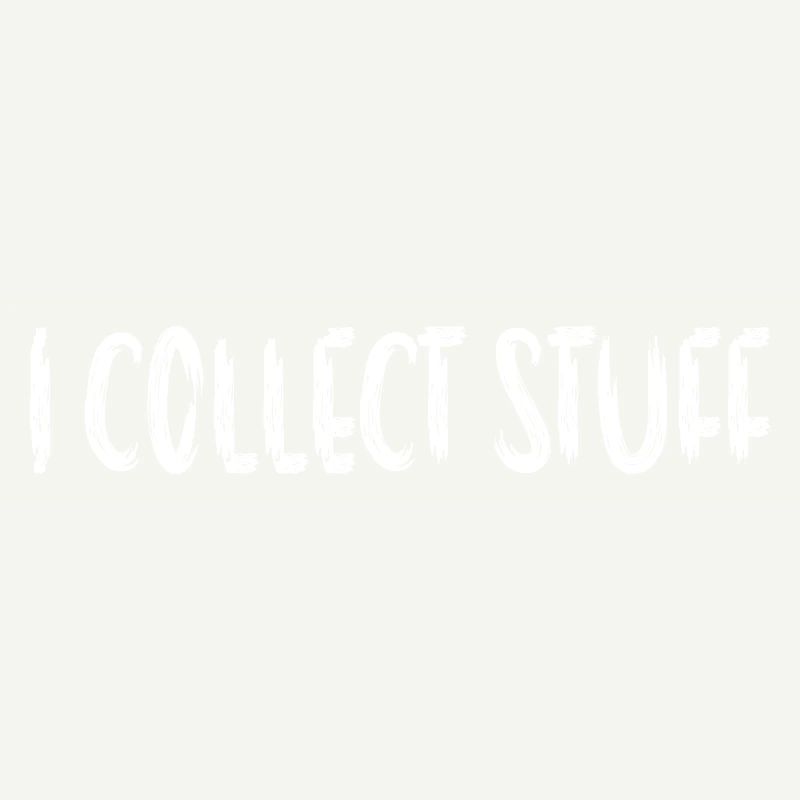 I Collect Stuff