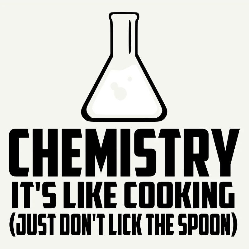 chimie c'est comme cuisiner citation drôle