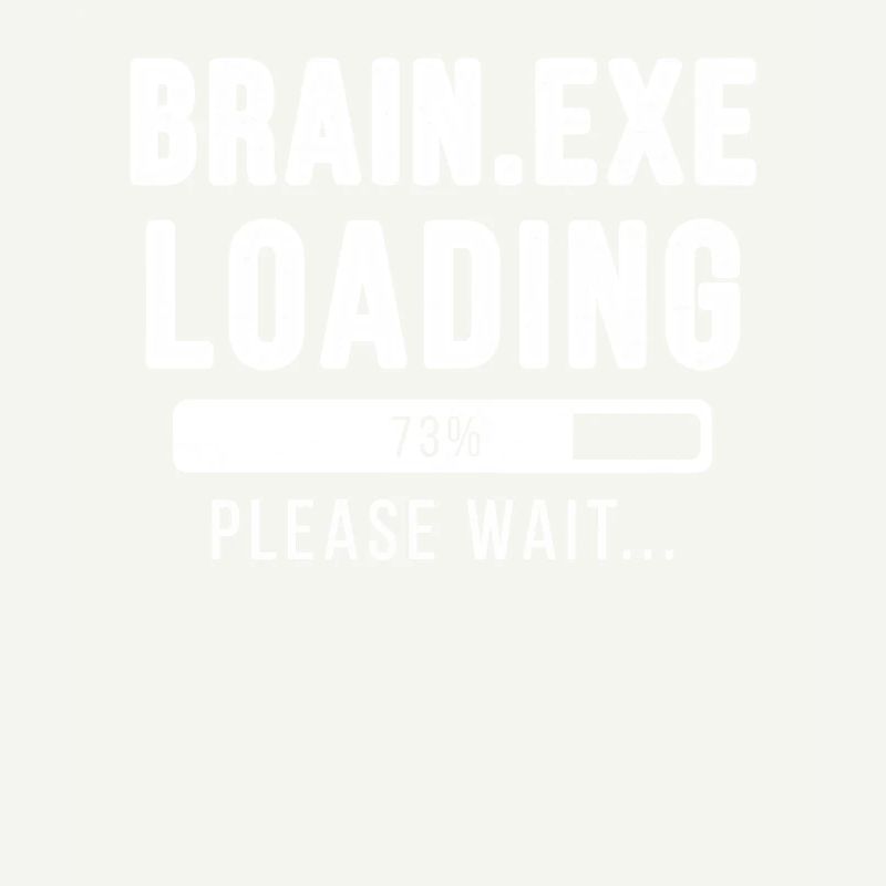 Brain exe loading... please wait! | Brain exe