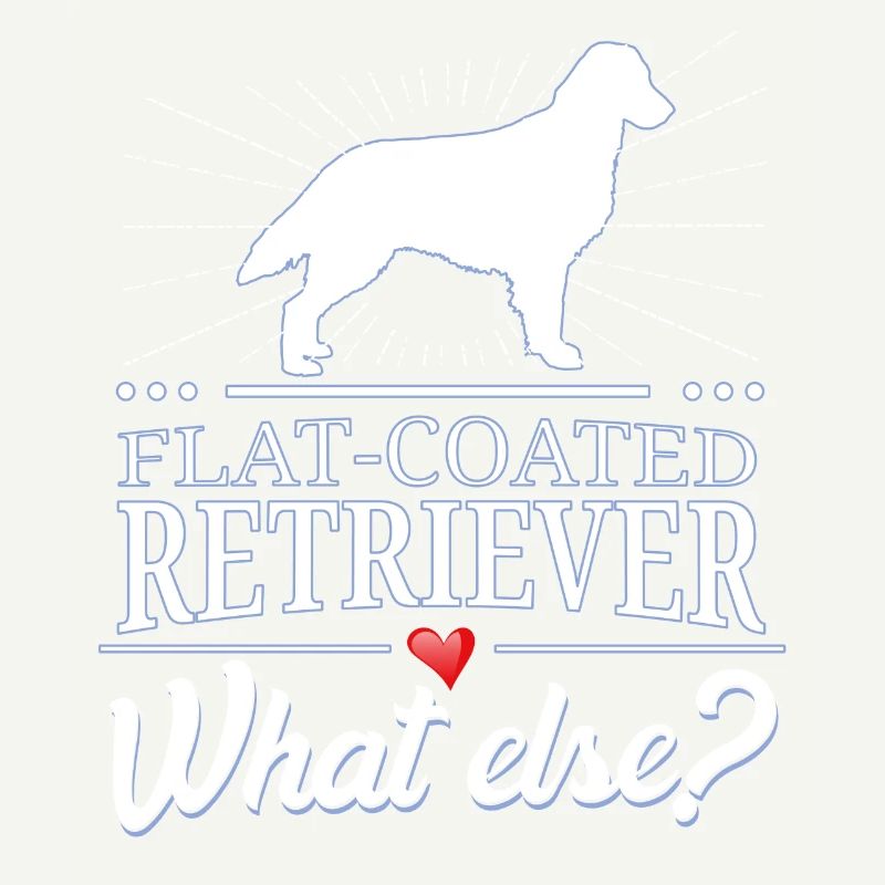 Flat Coated Retrievers what else?
