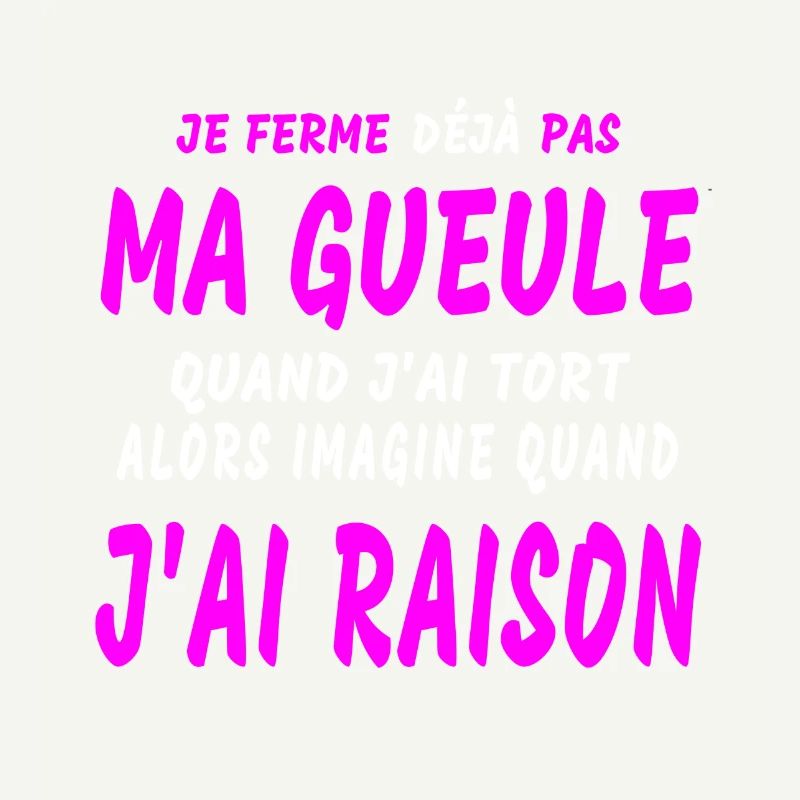 J'AI RAISON