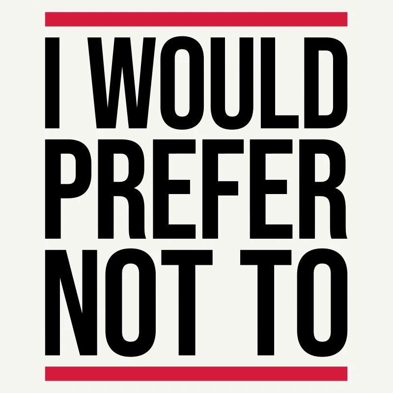 I prefer not to