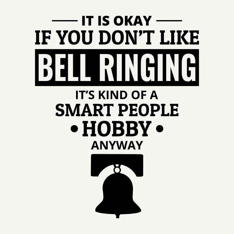 Bell Ringer Ringing Collector Campanologist Funny
