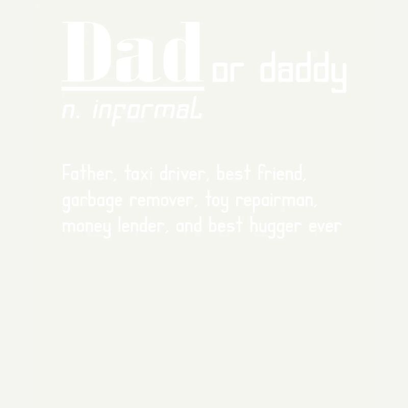Dad or Daddy Definition