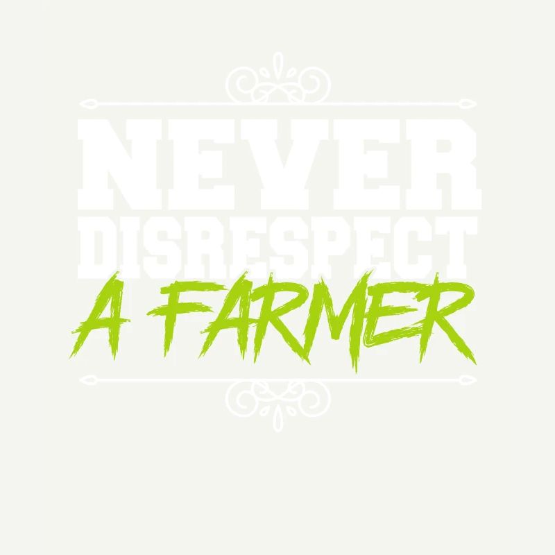 Lovable Never Disrespect A Farmer Illustration