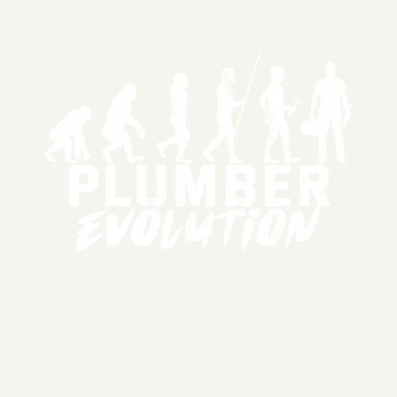 Plumber evolution plumbing pipe plumber joke