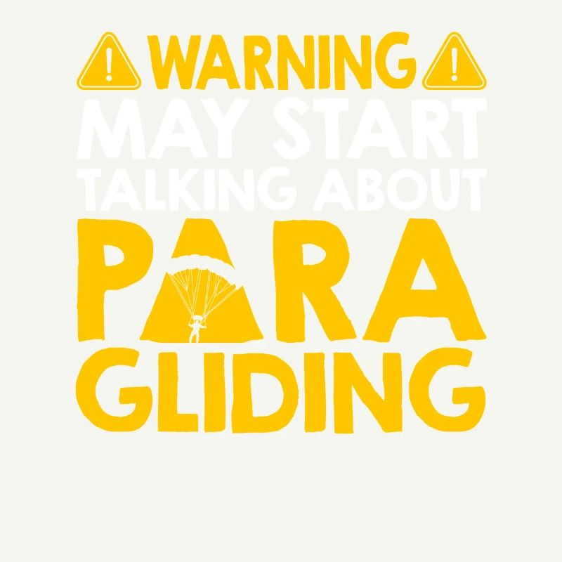 Warning May Start Talking About Paragliding