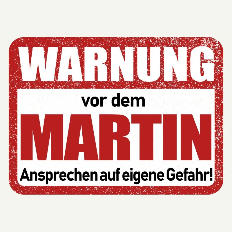 Martin Name Lustiges Warnschild
