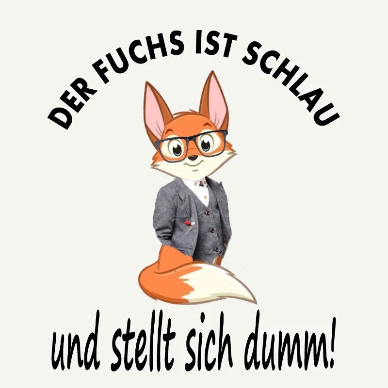 Fuchs ist schlau schlauer Fuchs Geschenkidee gift