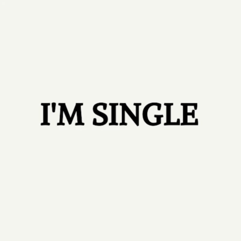 I'M SINGLE