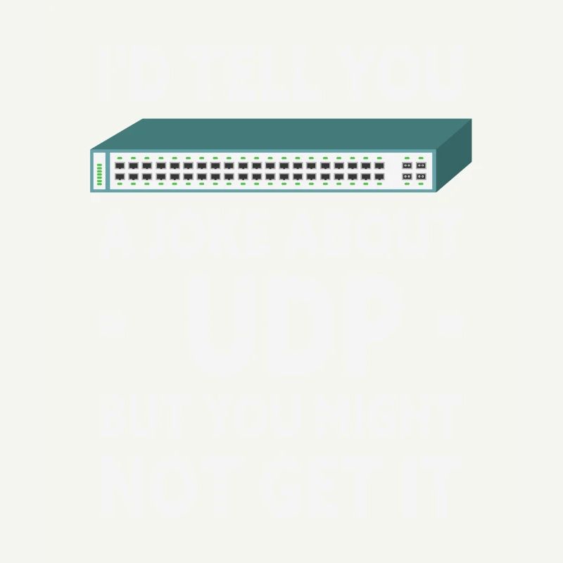 Funny Joke About UDP Network Administrator IT Tech