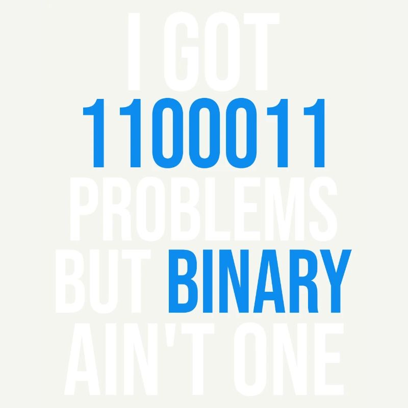 I got 99 problems but binary ain't one