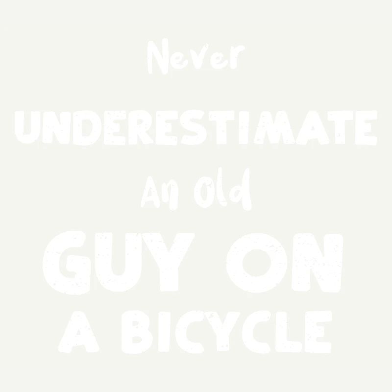 Never Underestimate An Old Guy O...