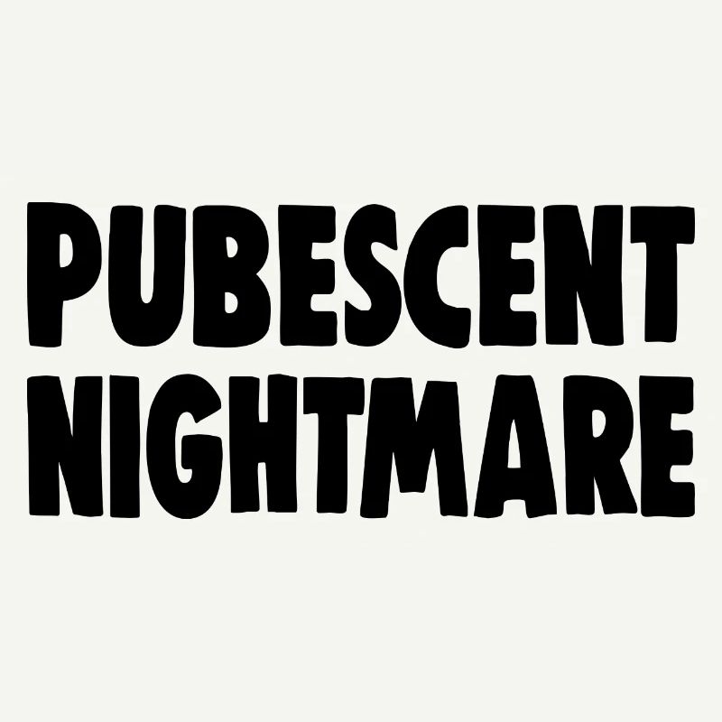PUBESCENT NIGHTMARE