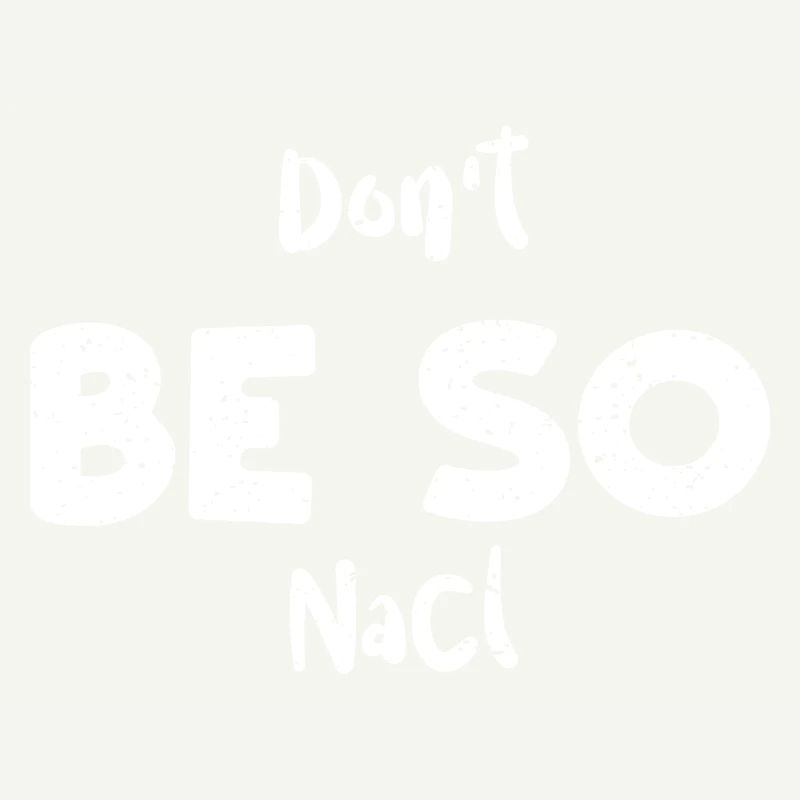 Ne soyez pas si NaCl - Science