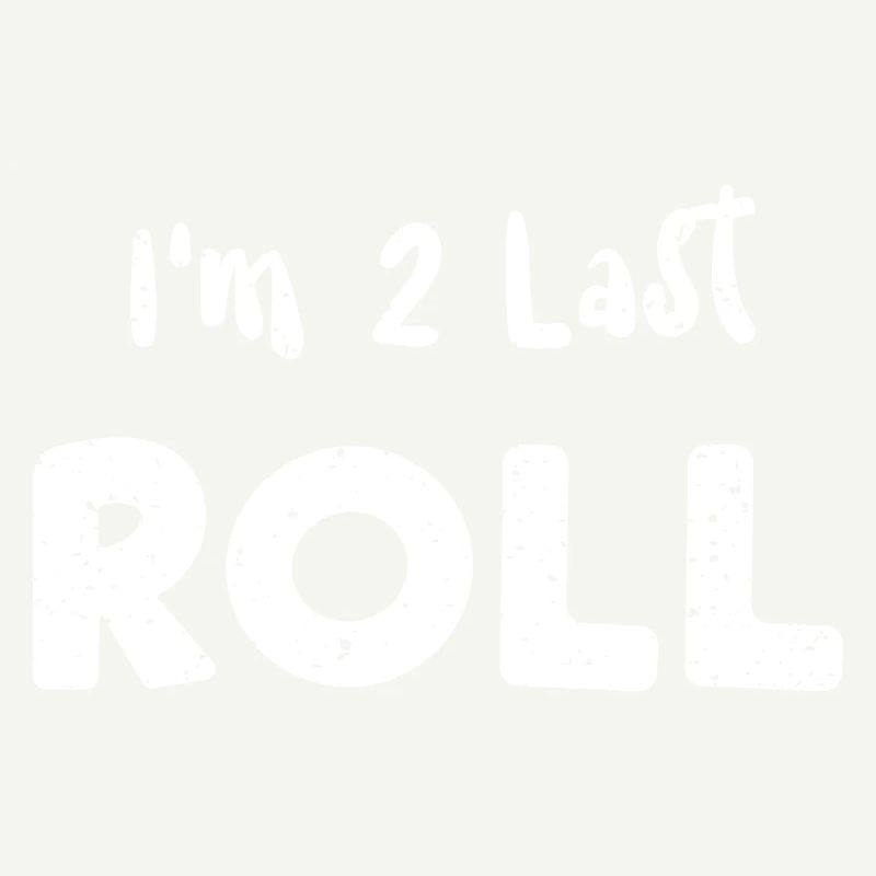 I'm 2 Last Roll - Car Guy