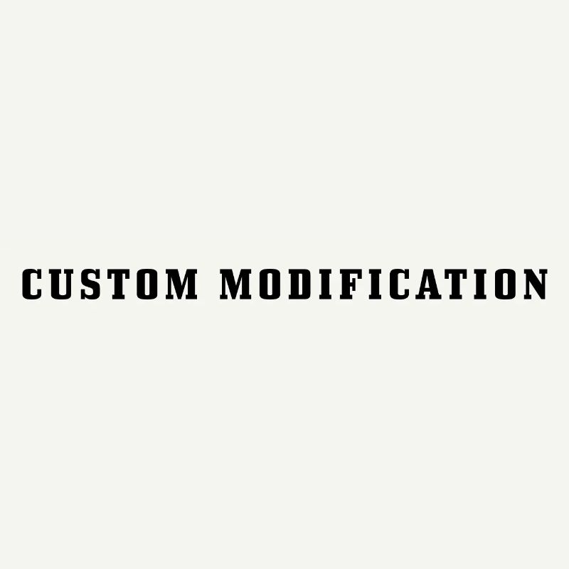 Custom Modification