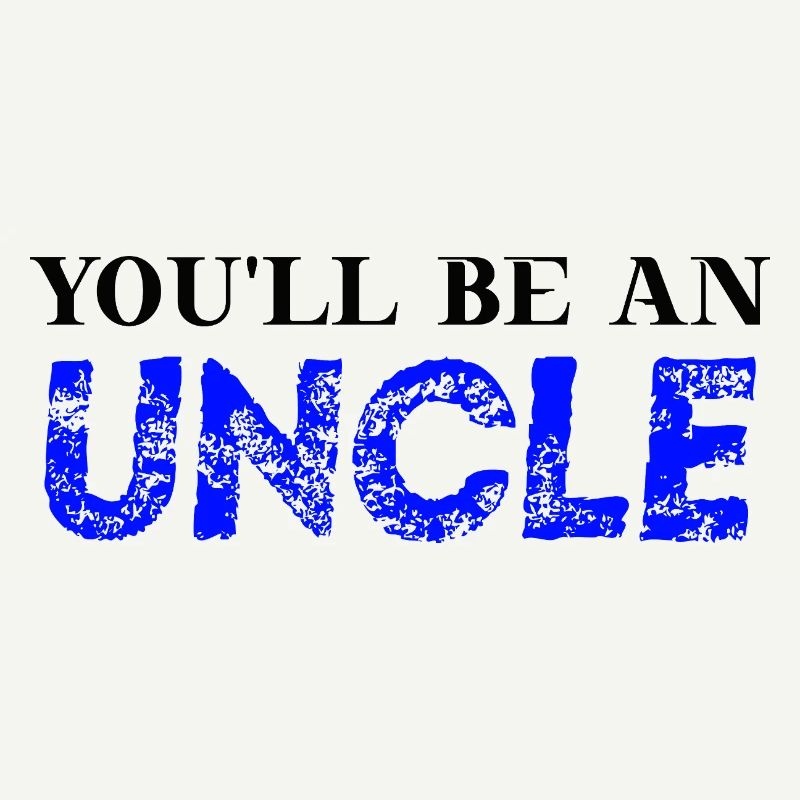 You'll be an uncle gift idea uncle pregnant