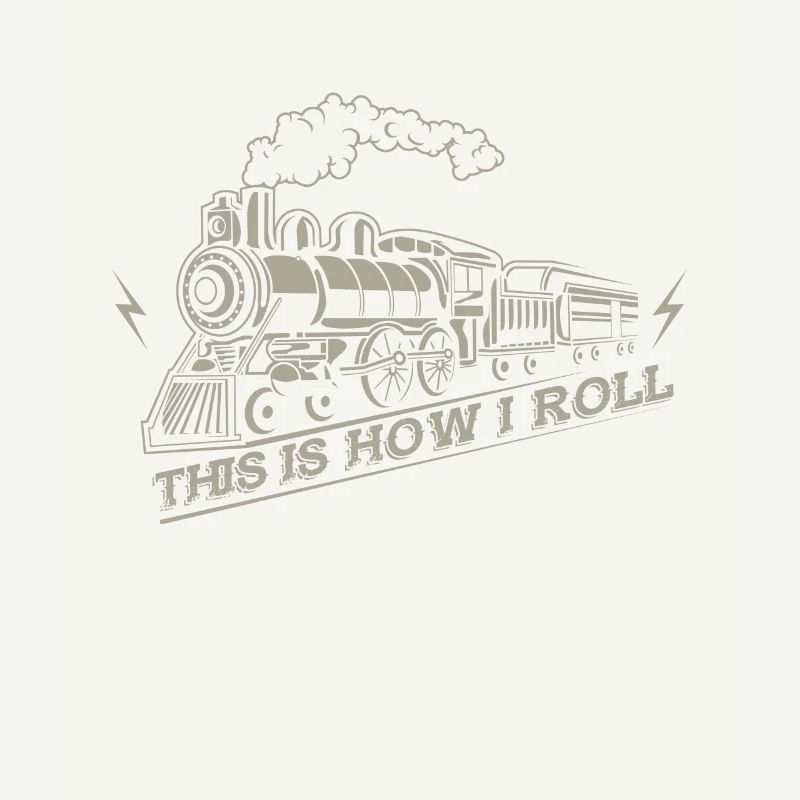 This is how i roll - railroad train