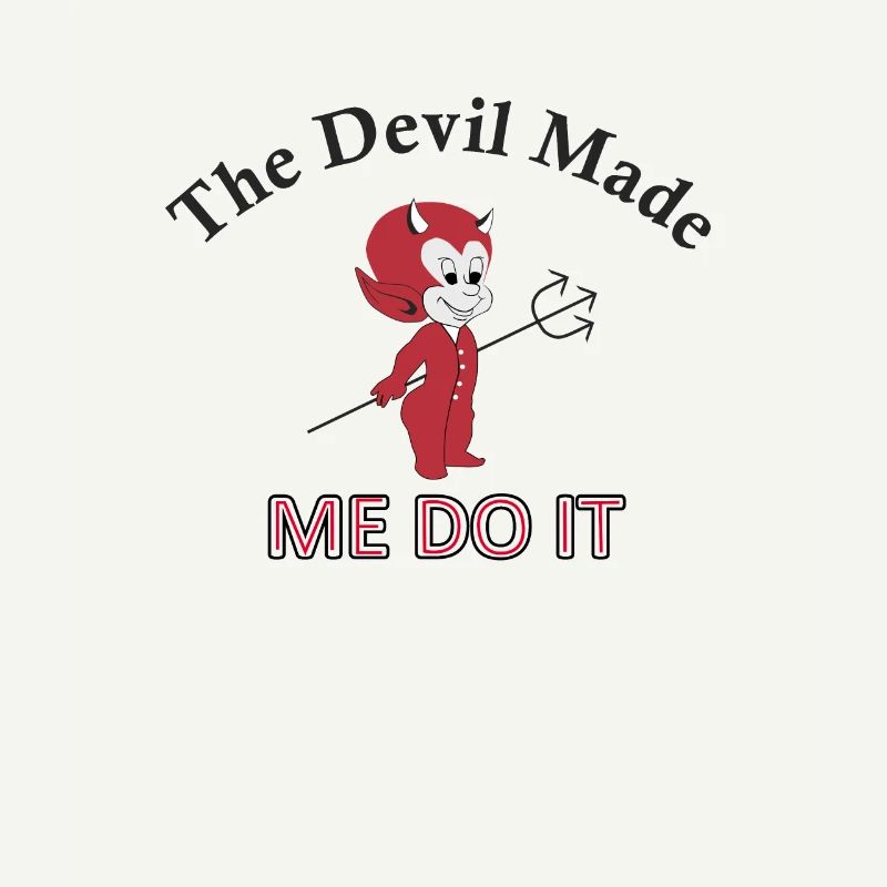 The devil made me do it