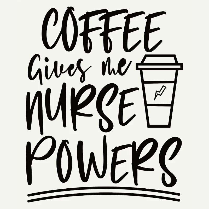 Kaffee gibt mir Krankenschwester Superkraft