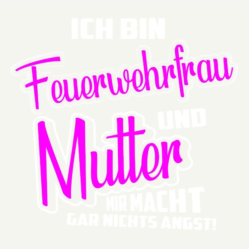 Feuerwehrfrau Mutter Keine Angst