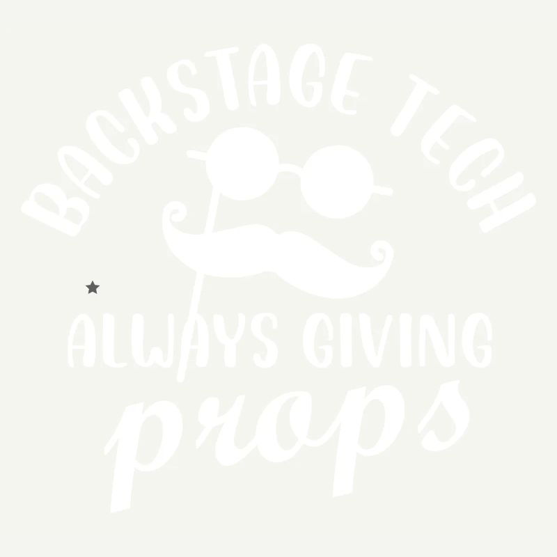 backstage tech always giving props Design
