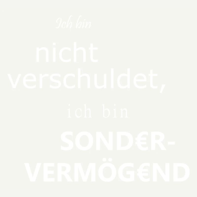 Ich bin sondervermögend