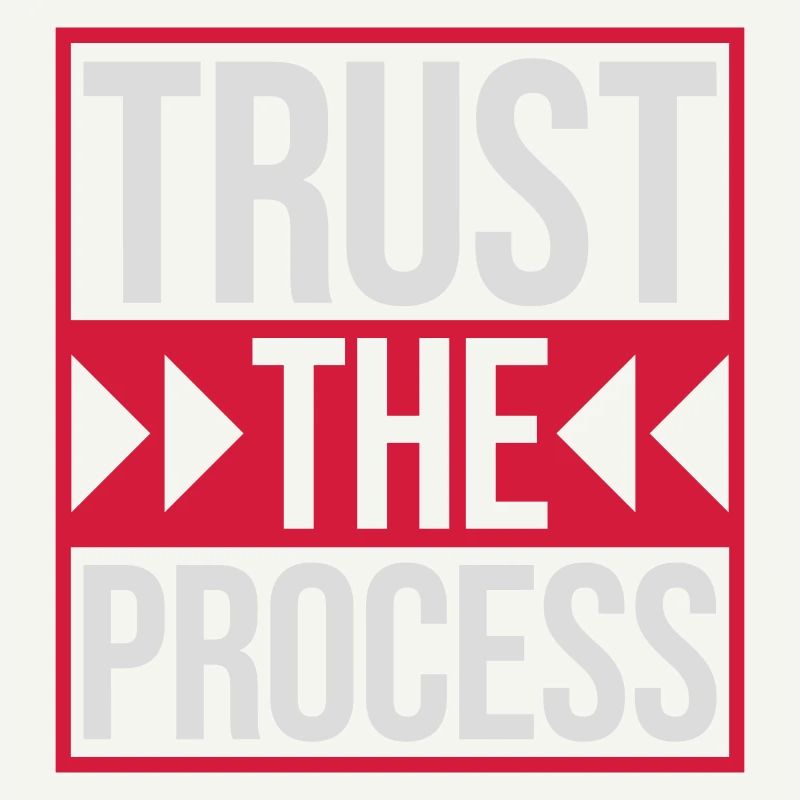 trust the process Quote