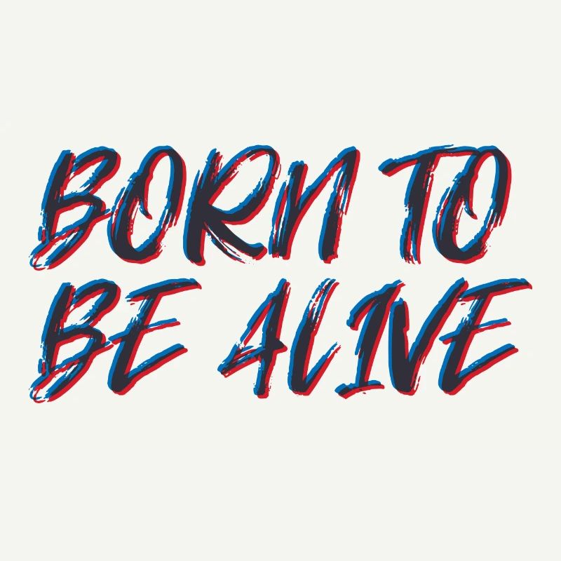 Born To Be Alive