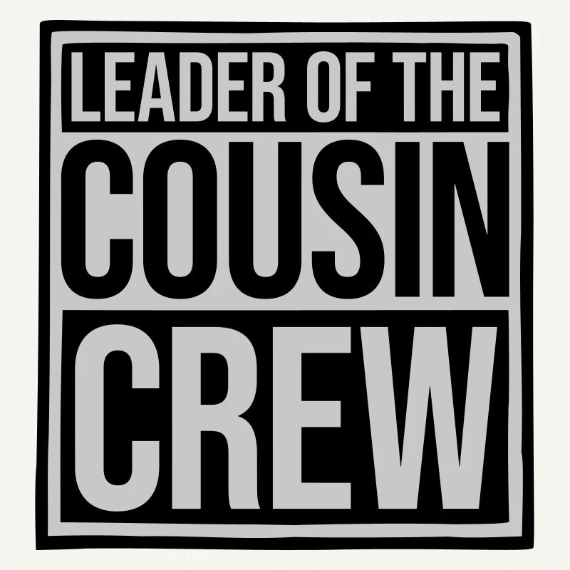 Leader Cousin Crew Team