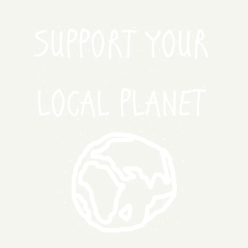 support your local planet
