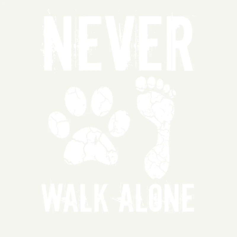 Never walk alone