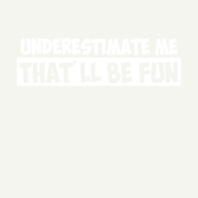 Underestimate