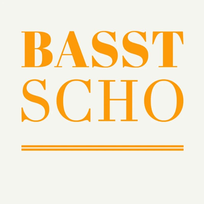 basst scho